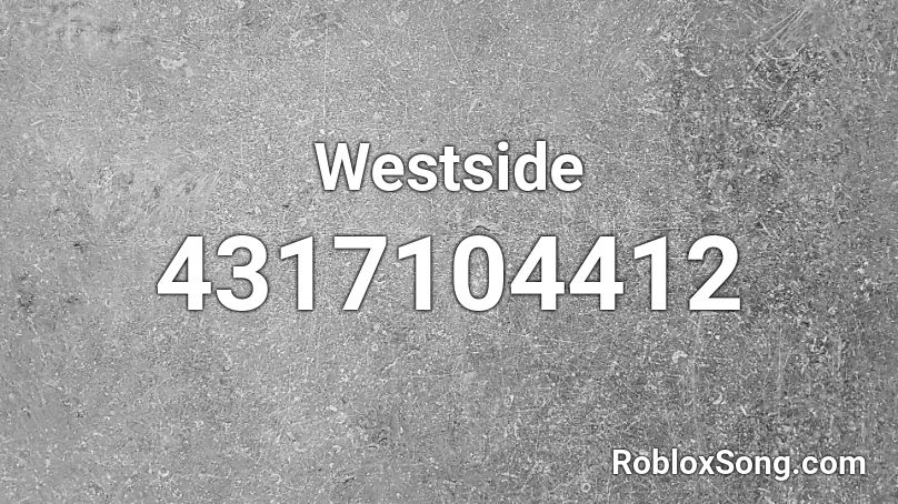 Westside Roblox ID