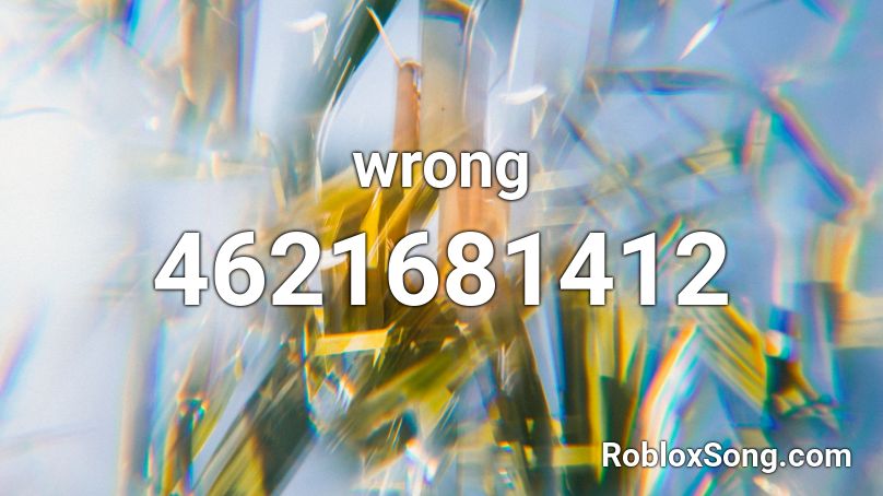 wrong Roblox ID