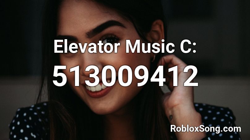 Elevator Music C: Roblox ID
