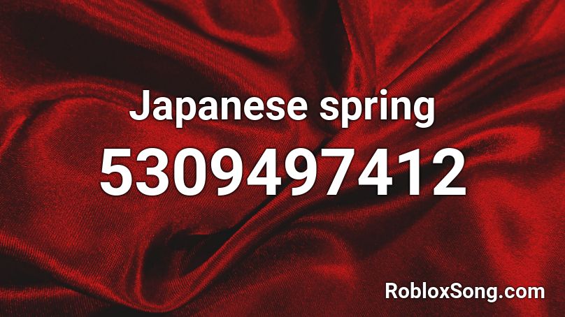 Japanese spring Roblox ID