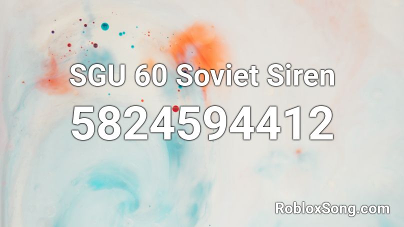 SGU 60 Soviet Siren Roblox ID