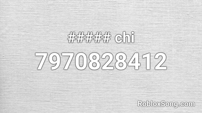 ##### chi Roblox ID