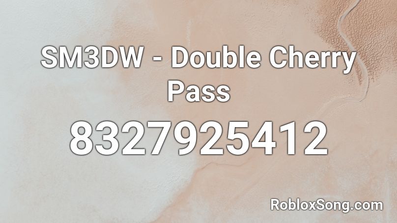 SM3DW - Double Cherry Pass Roblox ID