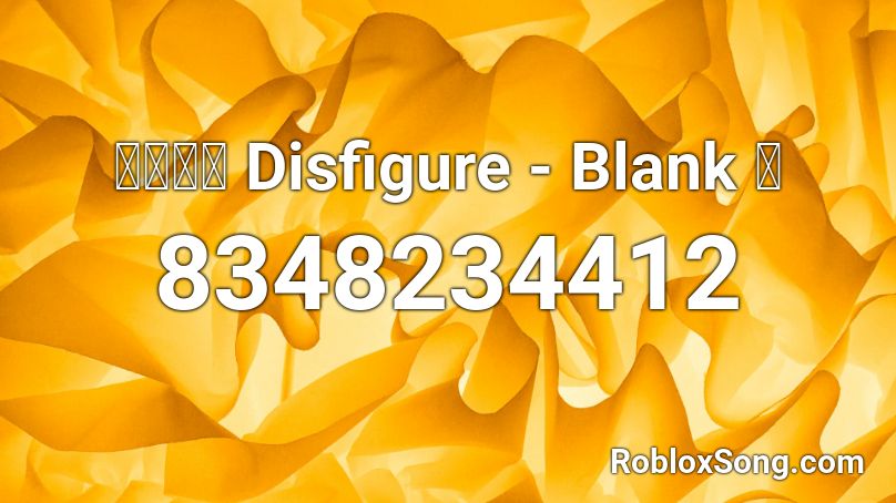 🔥💖🚨🌟 Disfigure - Blank 🔥 Roblox ID