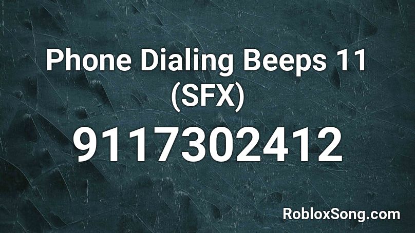 Phone Dialing Beeps 11 (SFX) Roblox ID