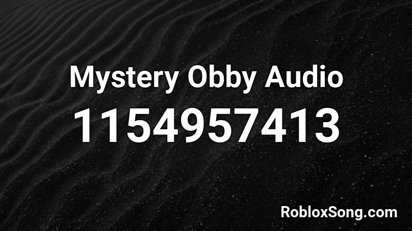 Mystery Obby Audio Roblox ID