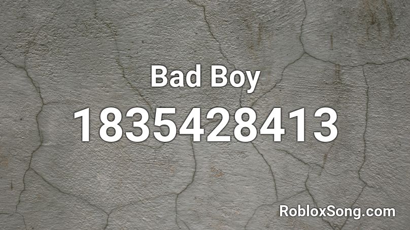 Bad Boy Roblox Id Roblox Music Codes - bad boy roblox id red velvet