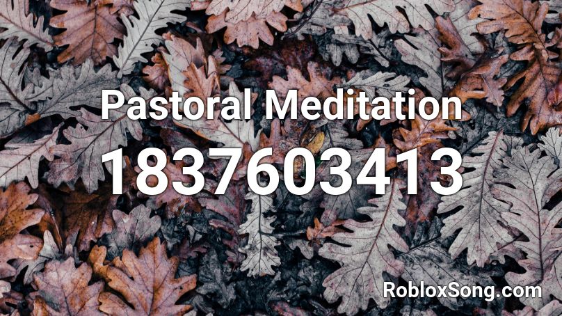 Pastoral Meditation Roblox ID