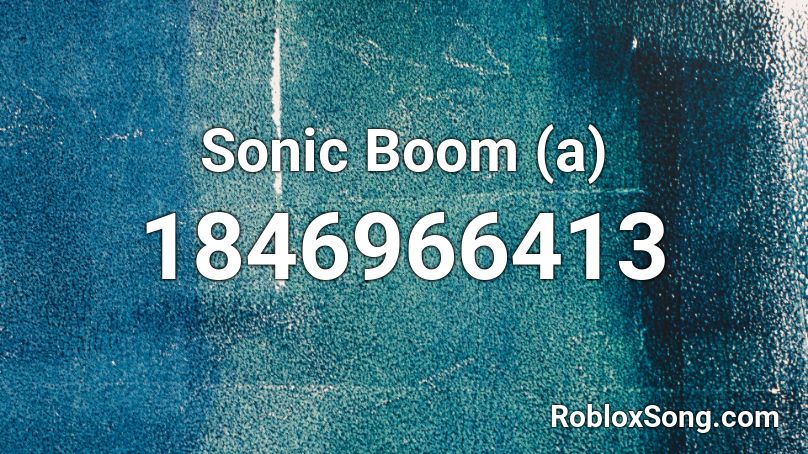 Sonic Boom A Roblox Id Roblox Music Codes - roblox robots boom boom code
