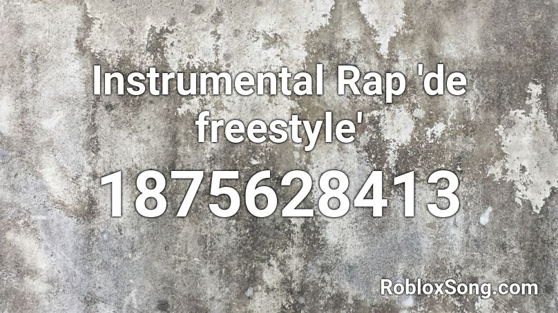 Instrumental Rap 'de freestyle' Roblox ID