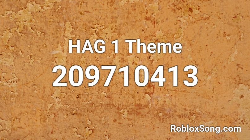 HAG 1 Theme Roblox ID