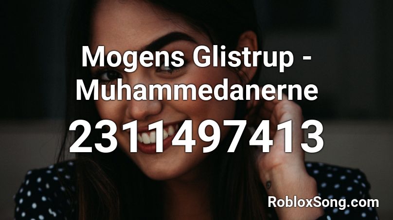 Mogens Glistrup - Muhammedanerne  Roblox ID
