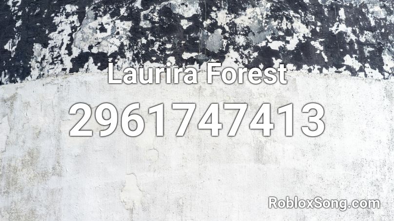 Laurira Forest Roblox ID