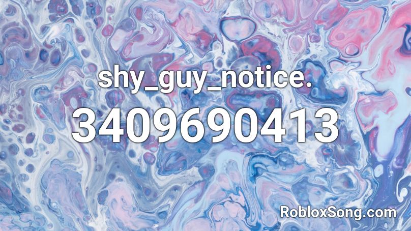 shy_guy_notice. Roblox ID