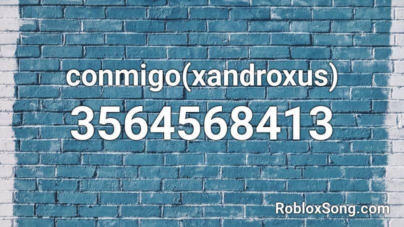 conmigo(xandroxus) Roblox ID