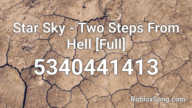 Star Sky - Two Steps From Hell [Full] Roblox ID