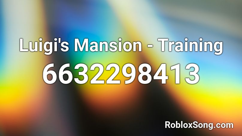 Luigi's Mansion - Training Roblox ID