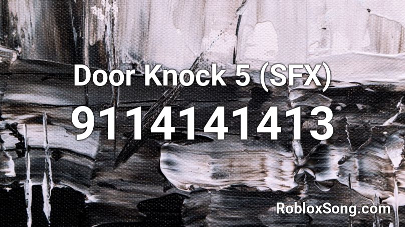 Door Knock 5 (SFX) Roblox ID