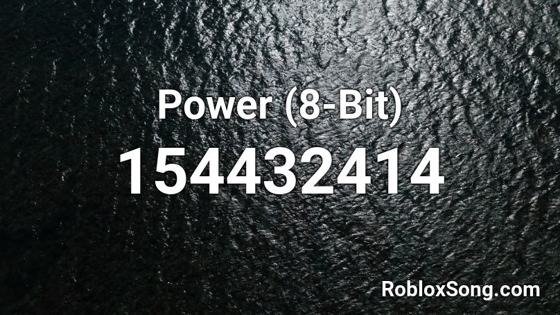 Power (8-Bit) Roblox ID