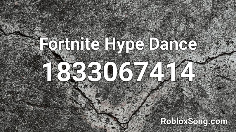 Fortnite Hype Dance  Roblox ID