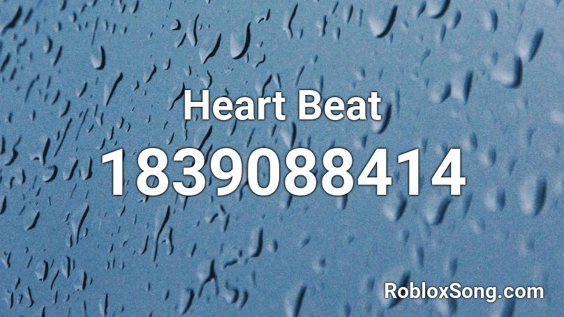 Heart Beat Roblox ID