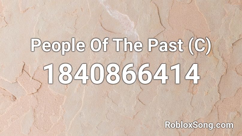 People Of The Past (C) Roblox ID