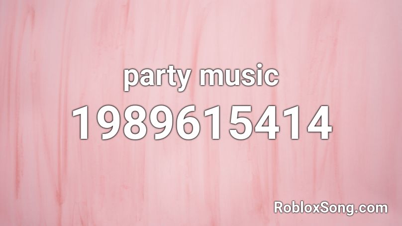 party music Roblox ID