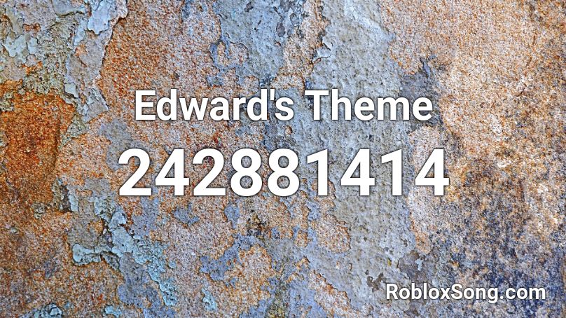 Edward's Theme Roblox ID