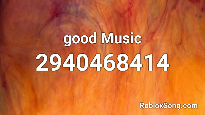 good Music Roblox ID
