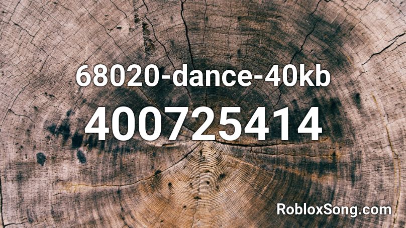 68020-dance-40kb Roblox ID