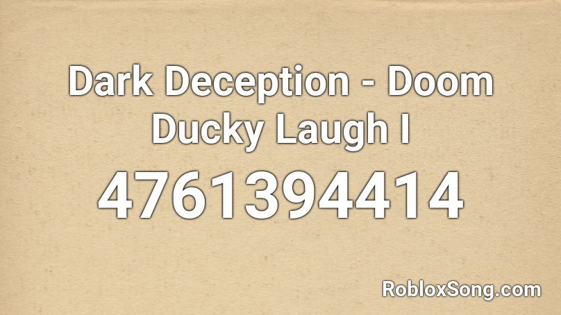 Dark Deception - Doom Ducky Laugh I Roblox ID