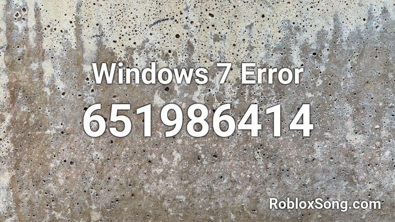 Windows 7 Error Roblox ID