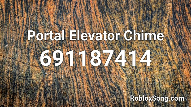 Portal Elevator Chime Roblox ID