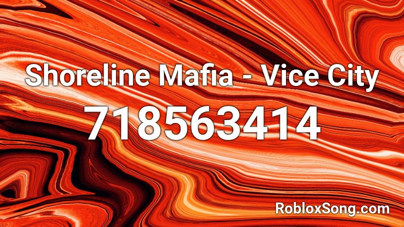 Shoreline Mafia - Vice City Roblox ID