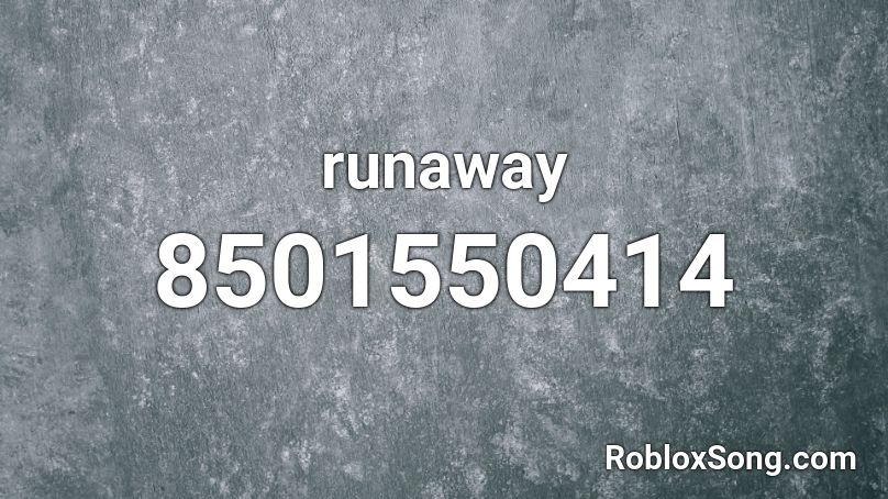 runaway Roblox ID