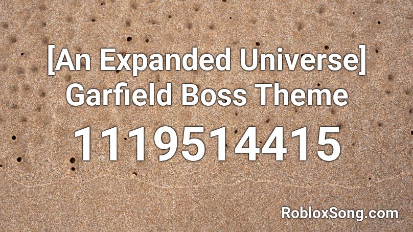 [An Expanded Universe] Garfield Boss Theme Roblox ID