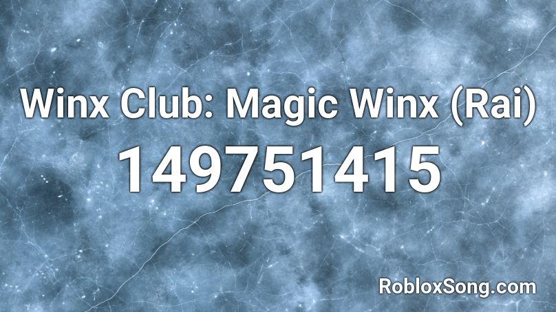 Winx Club: Magic Winx (Rai) Roblox ID