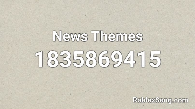 News Themes Roblox ID