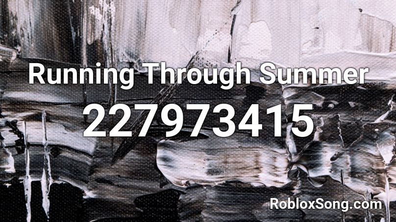 Running Through Summer Roblox ID