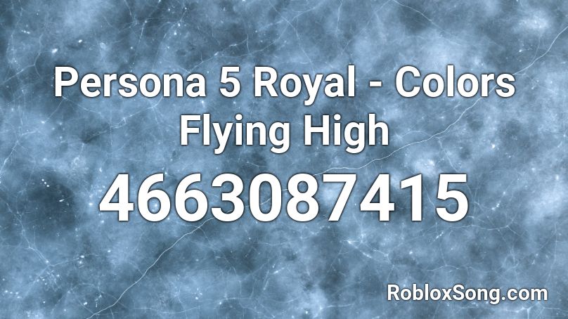 Persona 5 Royal - Colors Flying High Roblox ID