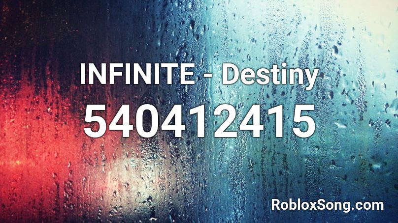 INFINITE - Destiny Roblox ID