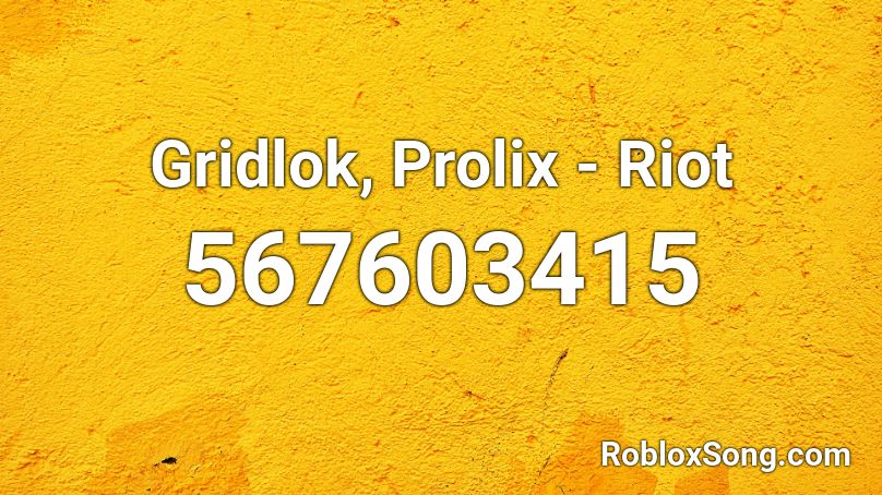 Gridlok, Prolix -  Riot Roblox ID