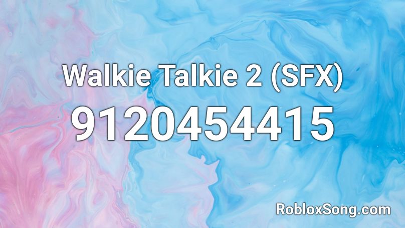 Walkie Talkie 2 (SFX) Roblox ID