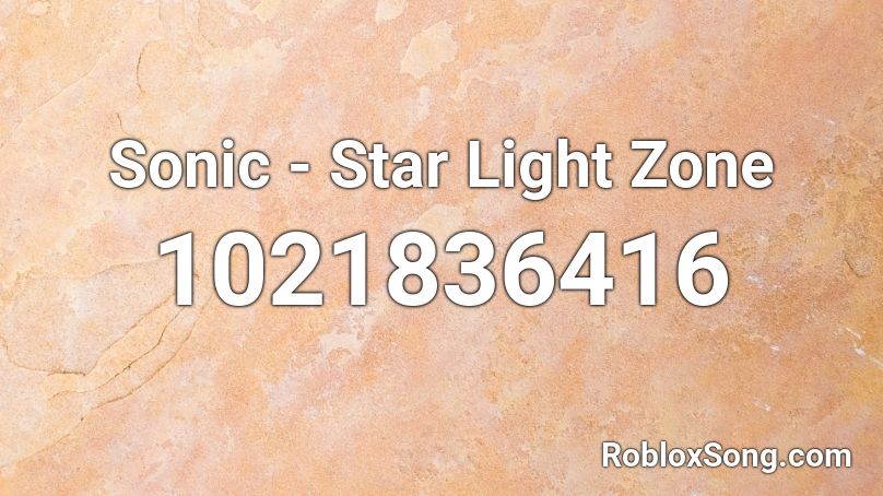 Sonic - Star Light Zone Roblox ID