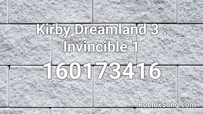 Kirby Dreamland 3 : Invincible 1 Roblox ID