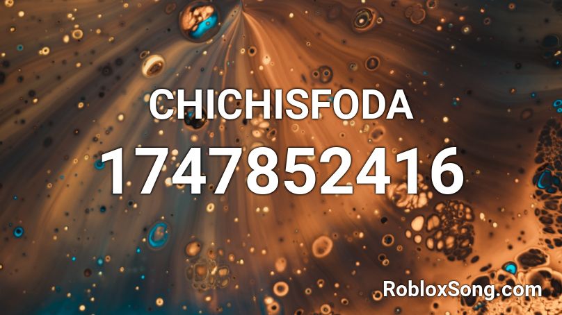 CHICHISFODA Roblox ID