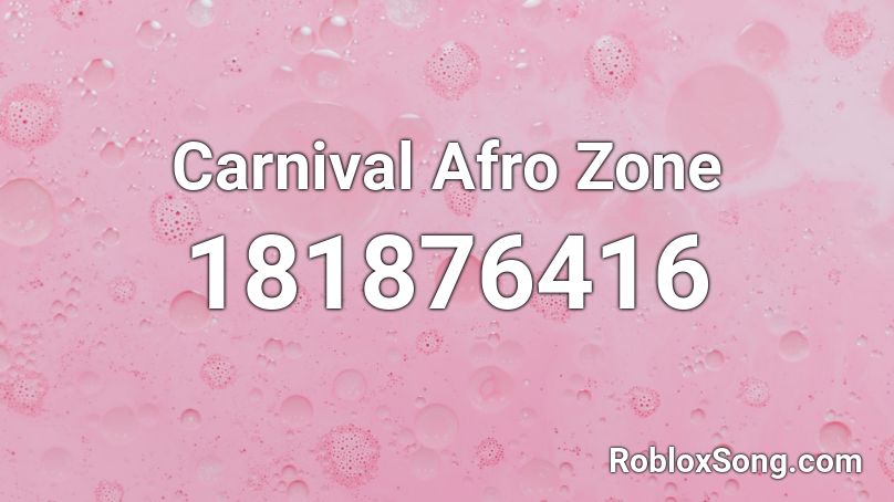 Carnival Afro Zone Roblox ID