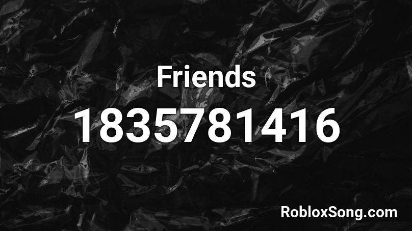 Friends Roblox ID