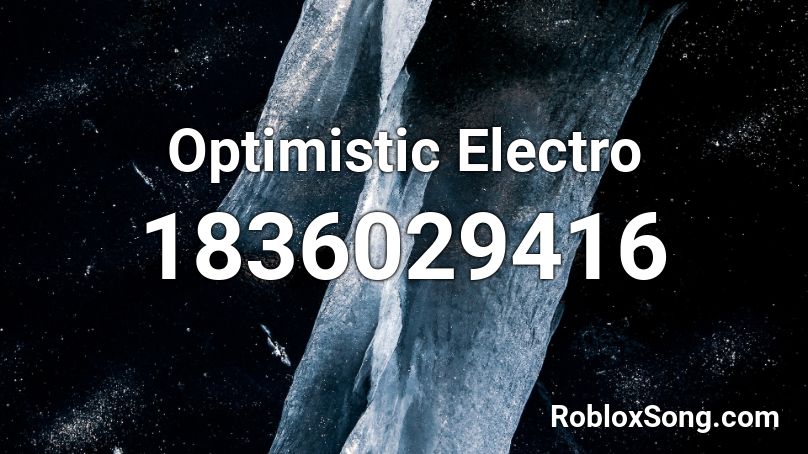 Optimistic Electro Roblox ID