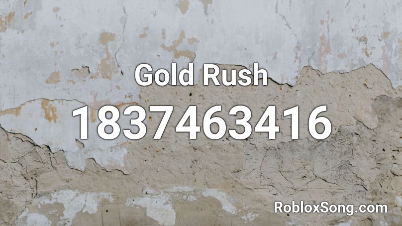 Gold Rush Roblox ID